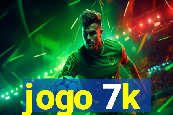 jogo 7k